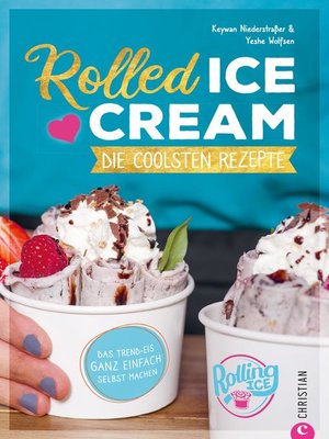 cover image of Rolled Ice Cream--Die coolsten Rezepte.